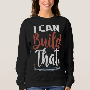 Sudadera Puedo Construir Esa Instrucción Carpentry Woodwork
