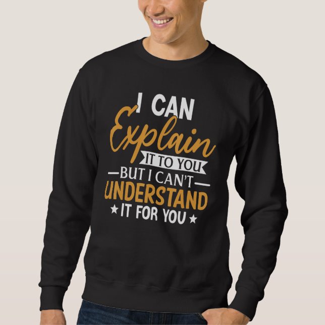 Sudadera Puedo Explicarlo A Usted 1. (Anverso)