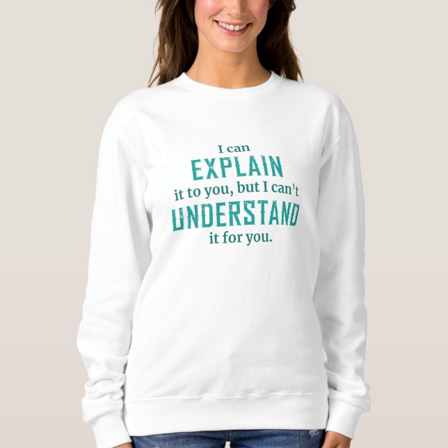 Sudadera Puedo Explicártelo. (Anverso)