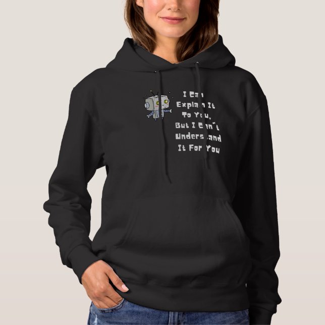 Sudadera Puedo explicártelo, pero no lo entiendo (Anverso)