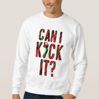 Sudadera ¿Puedo golpearlo con el pie? Camiseta