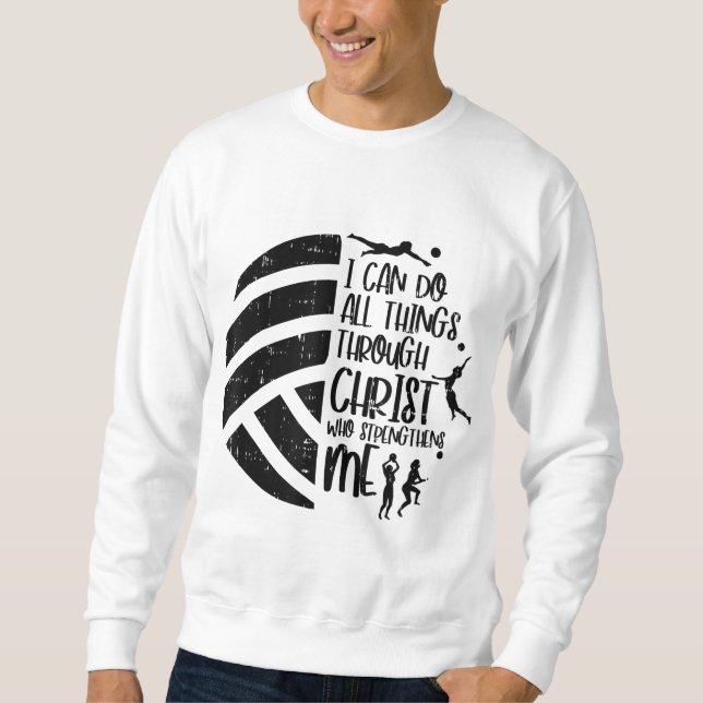 Sudadera Puedo Hacer Cosas A Través Del Cristiano Del Volei (Anverso)
