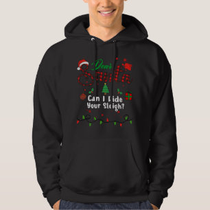 Sudadera ¿Puedo montar tu trineo, querida Navidad, querido 