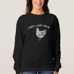 Sudadera Puedo Parecer Tranquilo Pero En Mi Cabeza Pollo