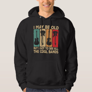 Sudadera Puedo ser viejo, pero tuve la oportunidad de ver t