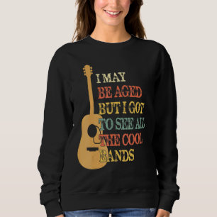 Sudadera Puedo Tener Edad Pero Tengo Que Ver Todas Las Band