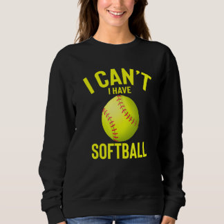 Sudadera Puedo Tener Funny Softball Mejor Presente