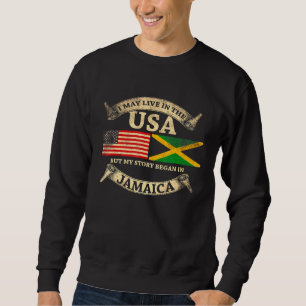 Sudadera Puedo Vivir En Eeuu Pero Mi Historia Comenzó En Ja