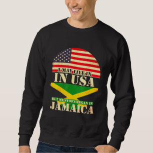 Sudadera Puedo Vivir En Eeuu Pero Mi Historia Comenzó En Ja