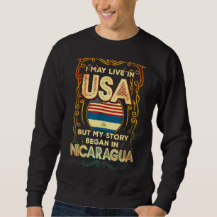 Sudadera Puedo Vivir En Eeuu Pero Mi Historia Comenzó En Ni