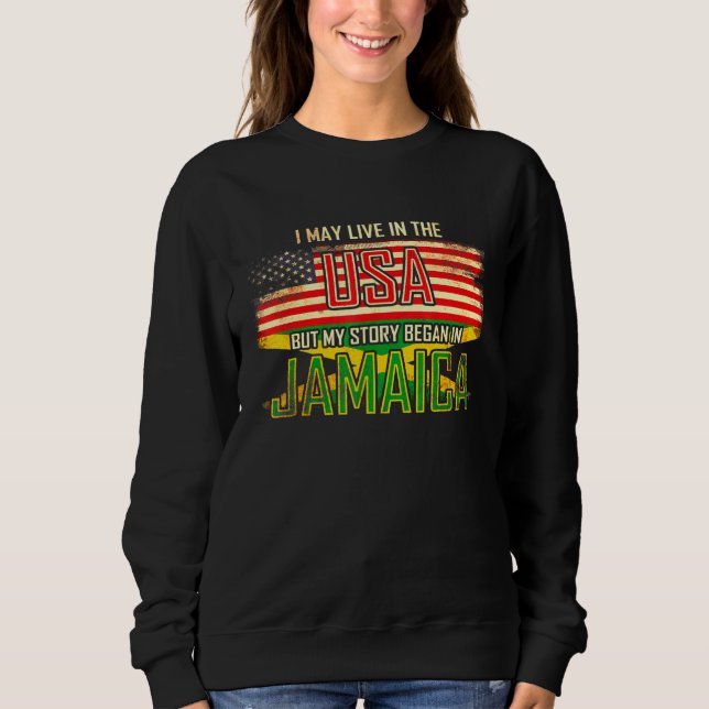 Sudadera Puedo Vivir En Los Ee. Uu. Pero Mi Historia Comenz (Anverso)