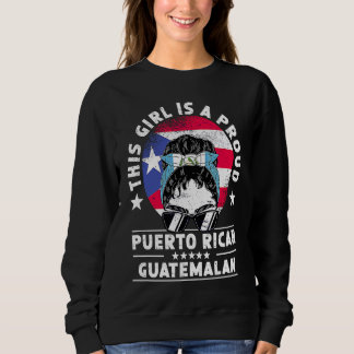 Sudadera Puerto Rico Flag Guatemala Grown Women Girl Pride