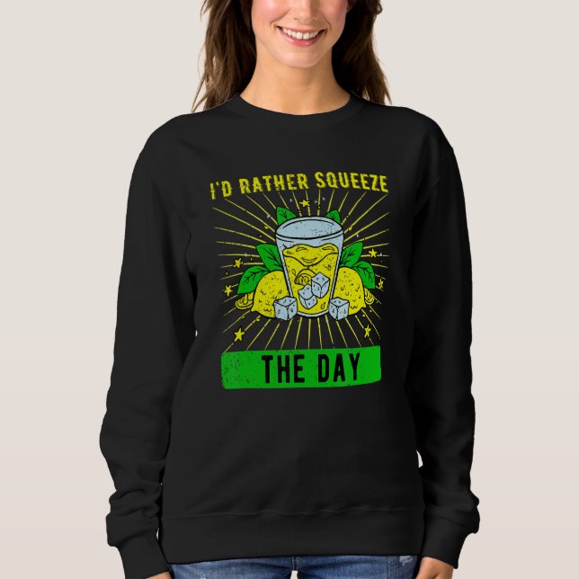Sudadera Puesto de limonada Me gustaría exprimir el día (Anverso)
