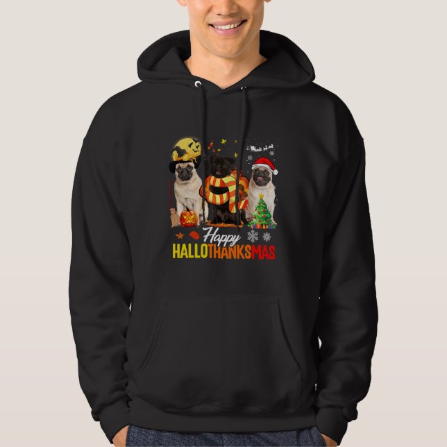 Sudadera Pug Dog Happy Hallothanksmas Cute Pug Dog Thanksgi (Anverso)