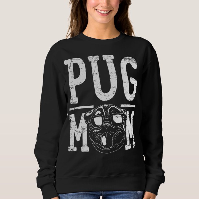 Sudadera Pug Dog Mom (Anverso)