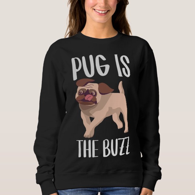 Sudadera Pug Es La Buzz Classic T-Shirt 160 (Anverso)