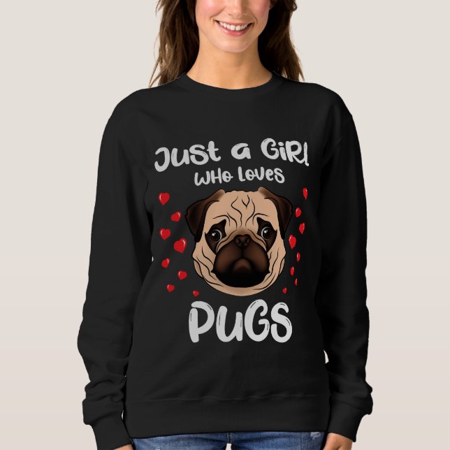 Sudadera Pug Lover Sólo Un Chica Que Ama Pug Cute Funny Pug (Anverso)