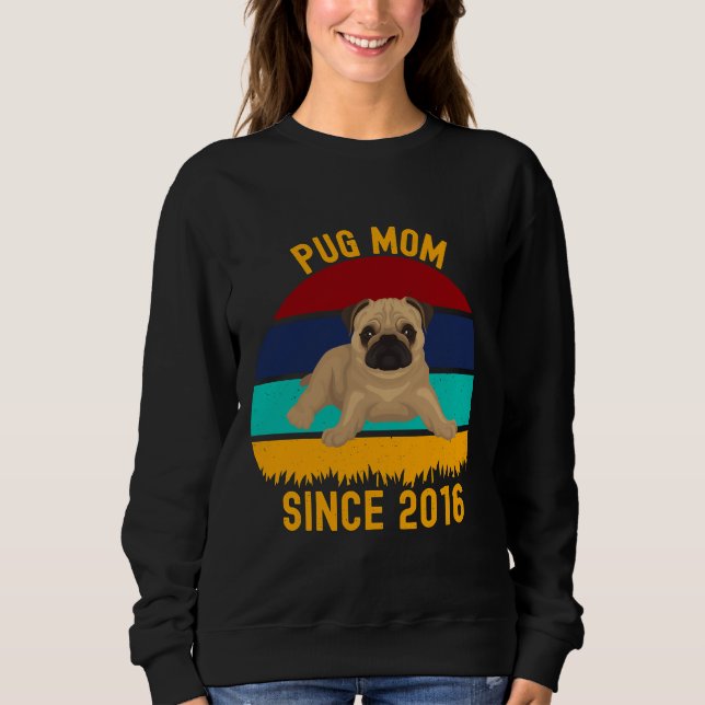 Sudadera Pug Mom Desde 2016 - Graciosos Perros Citas Clásic (Anverso)