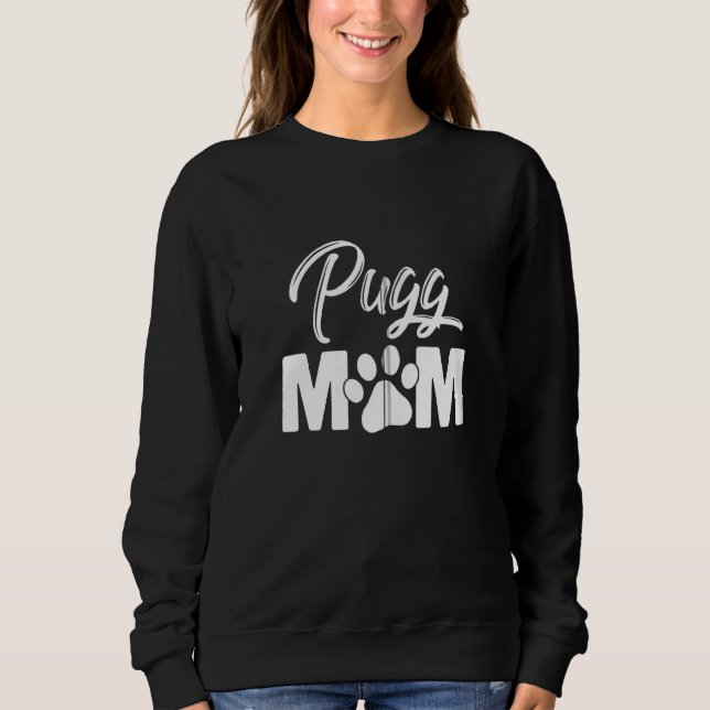 Sudadera Pug Mom Dog Mama Funny Pug Lover Tema Zip (Anverso)