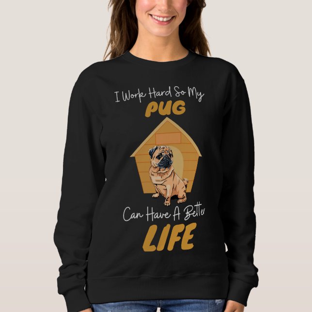 Sudadera Pug puede tener un mejor regalo de perro lindo de  (Anverso)