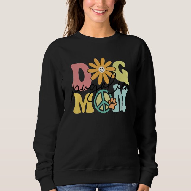 Sudadera Pugalier Groovy Dog Mom Women Pet (Anverso)