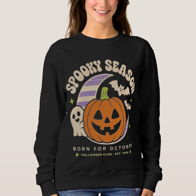 Sudadera Pull Halloween Saison Effrayante Née en Octobre  (Anverso)
