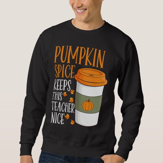 Sudadera Pumpkin Spice Keeps This Teacher Nice Fall Hallowe (Anverso)
