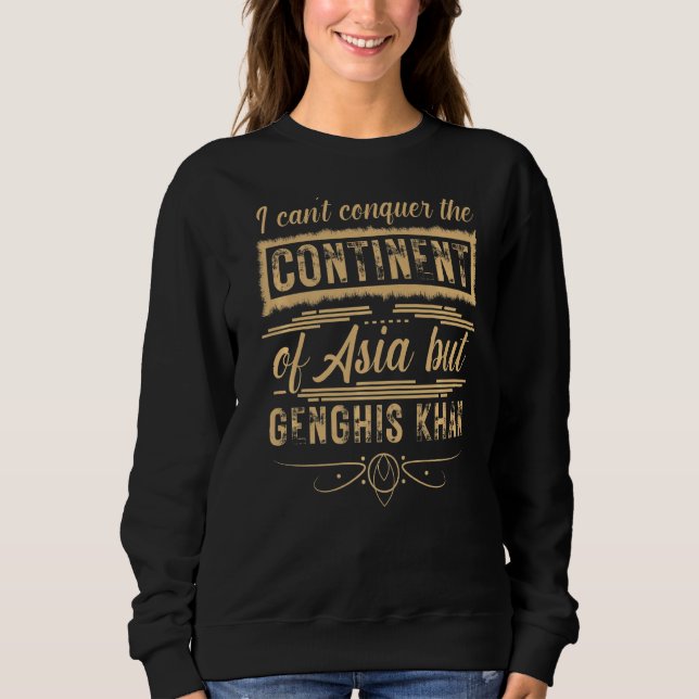 Sudadera Pun, no puedo conquistar el continente de Asia, si (Anverso)