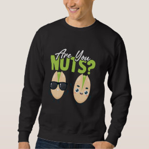 Sudadera Pun sarcástico de Pistachos, soy una nuez