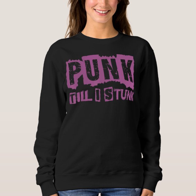 Sudadera Punk hasta que consiga el Gótico gótico 1 (Anverso)