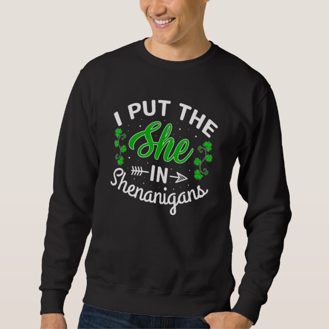 Sudadera Puse A La Mujer En Shenanigans Shamrock St Patrick (Anverso)