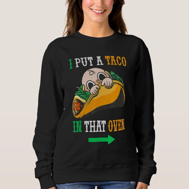 Sudadera Puse Un Taco En Ese Cinco De Mayo Mexicano (Anverso)