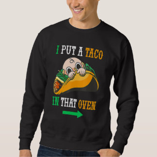 Sudadera Puse Un Taco En Ese Cinco De Mayo Mexicano