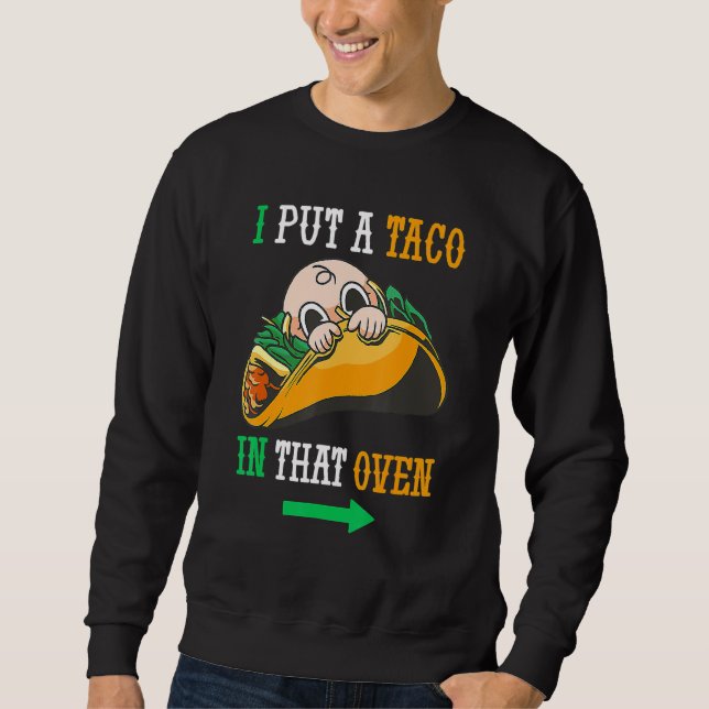 Sudadera Puse Un Taco En Ese Cinco De Mayo Mexicano (Anverso)