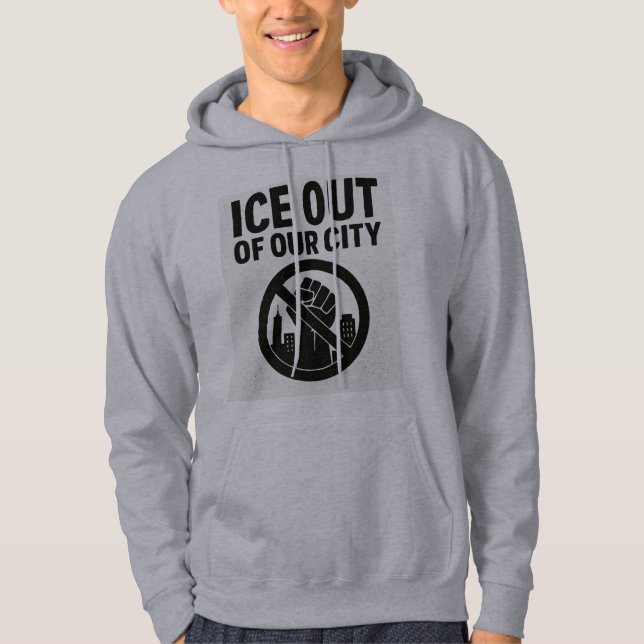 Sudadera Push Back Against Injustice — ICE Out of Our City (Anverso)
