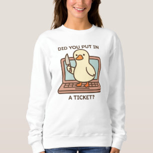 Sudadera ¿Pusiste un Ticket? Pato