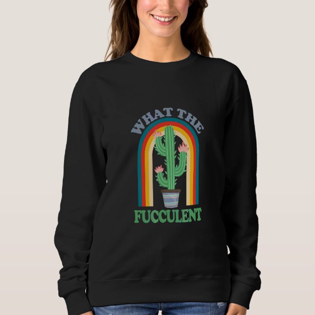 Sudadera Qué Cactus Suculento Fucculento Retro (Anverso)
