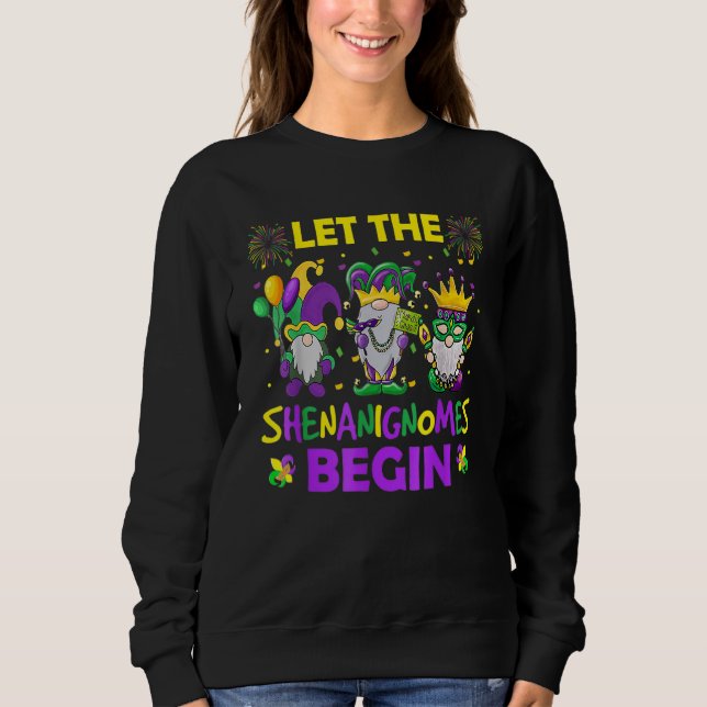 Sudadera Que Comiencen Las Travesuras Gnomos De Mardi Gras  (Anverso)