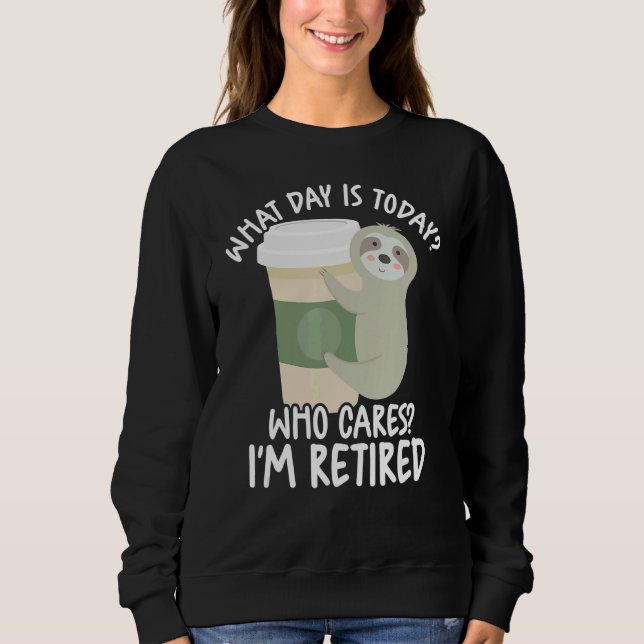 Sudadera ¿Qué día es hoy a quién le importa que estoy cansa (Anverso)