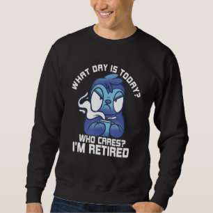 Sudadera ¿Qué día es hoy a quién le importa que estoy cansa