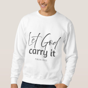 Sudadera Que Dios lo lleve - Verso de la Biblia