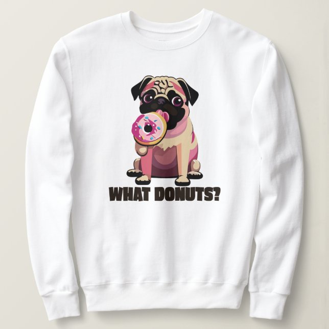 Sudadera "¿QUÉ DONUTS?" Cachorro de cachorro comiendo un do (Anverso del diseño)