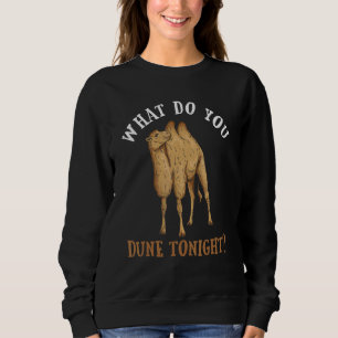 Sudadera ¿Qué Dunas Esta Noche Pun Para Un Ventilador Bactr
