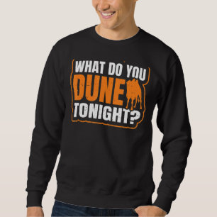 Sudadera ¿Qué Dunas Esta Noche Pun Para Un Ventilador Bactr