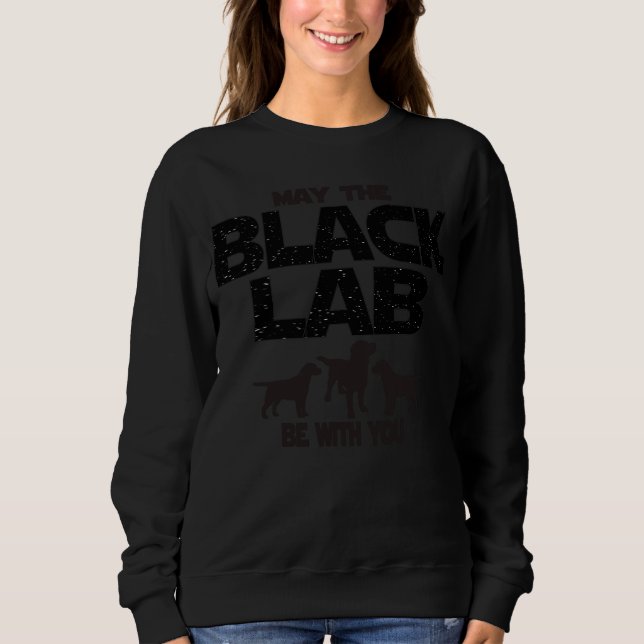 Sudadera Que el Black Lab esté con tu ciencia ficción inspi (Anverso)