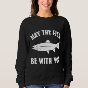 Sudadera Que El Pescador Esté Con Usted Trucha Pescador