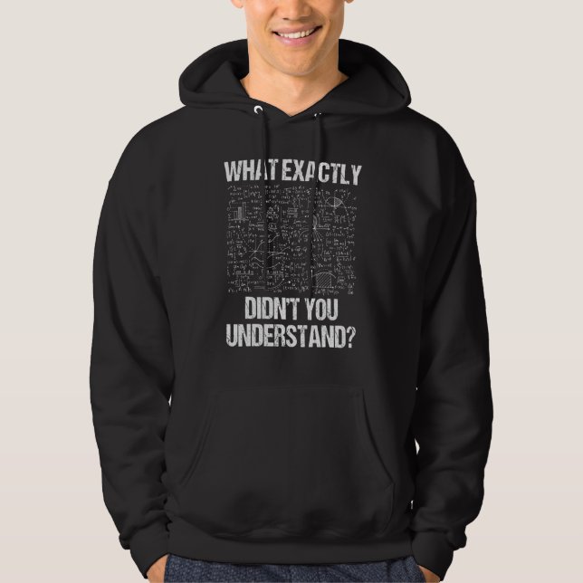 Sudadera Qué Entendiste Exactamente De La Física (Anverso)