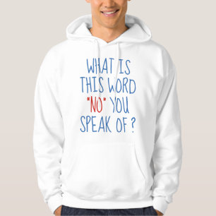 Sudadera Qué es esta palabra no