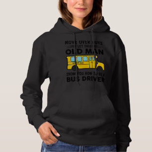 Sudadera Que Este Viejo Muestre Cómo Ser Conductor De Autob