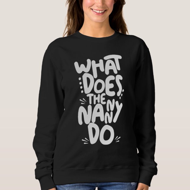 Sudadera Qué hace la nana (Anverso)